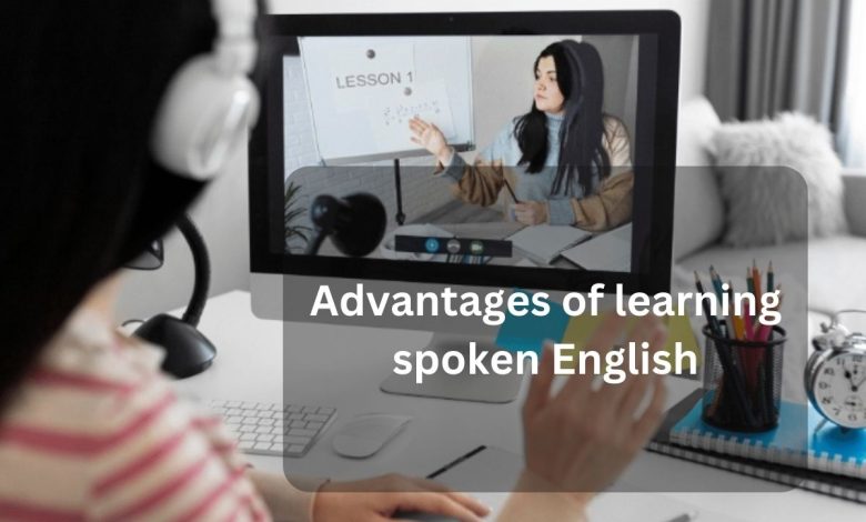 Advantages of learning spoken English