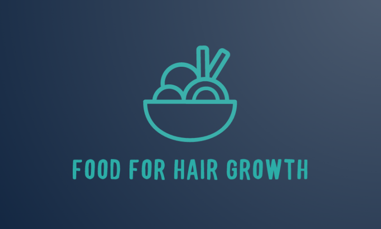 Food for hair growth